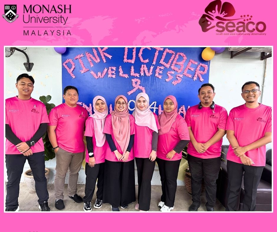 South East Asia Community Observatory (SEACO), School of Medicine and Health Sciences, Monash University Malaysia &ndash; Celebration of Breast Cancer Awareness Campaign &ldquo;Pink October 2024&rdquo;